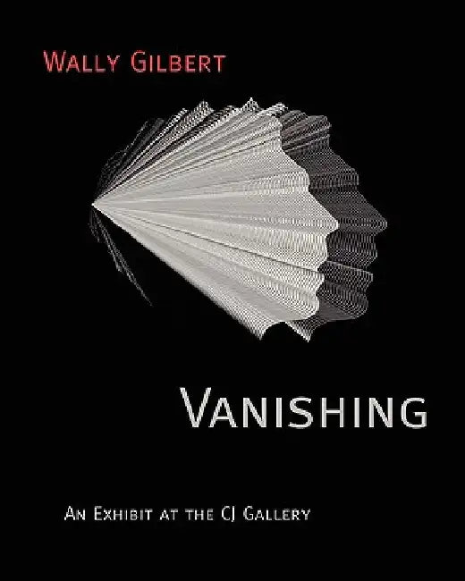 Vanishing by Wally Gilbert