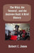 The W&A, the "General", and the Andrews Raid: A Brief History by Robert C. Jones