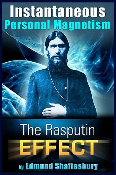 Instantaneous Personal Magnetism by Edmund Shaftesbury