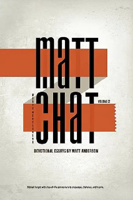 Matt Chat Volume 2 by Scott Bruegman