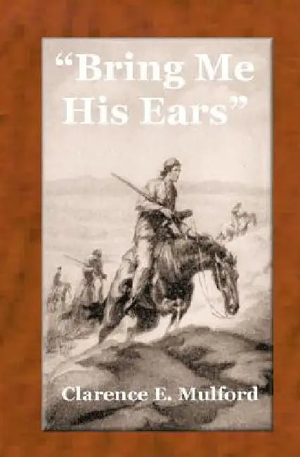 Bring Me His Ears by Steven W. Johnson