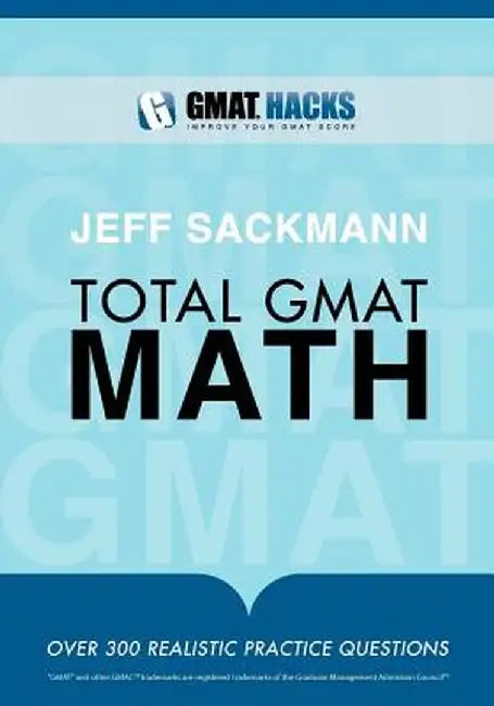 TOTAL GMAT MATH by Jeff Sackmann