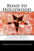 Road to Hollywood: An Only-In-America Story of Presidents Tycoons Movie Stars and Aliens by Klein