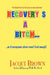 Recovery's A Bitch: As If Menopause Alone Wasn't Bad Enough by Jacqui Brown
