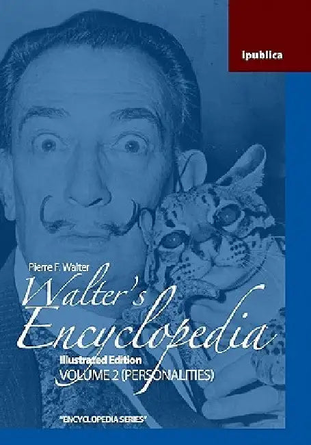 Walter's Encyclopedia: Illustrated Edition by Pierre F. Walter