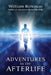 Adventures in the Afterlife by William Buhlman