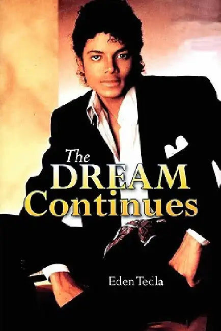 The Dream Continues by Eden Tedla