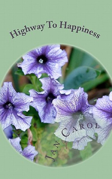 Highway To Happiness by Jan Carol