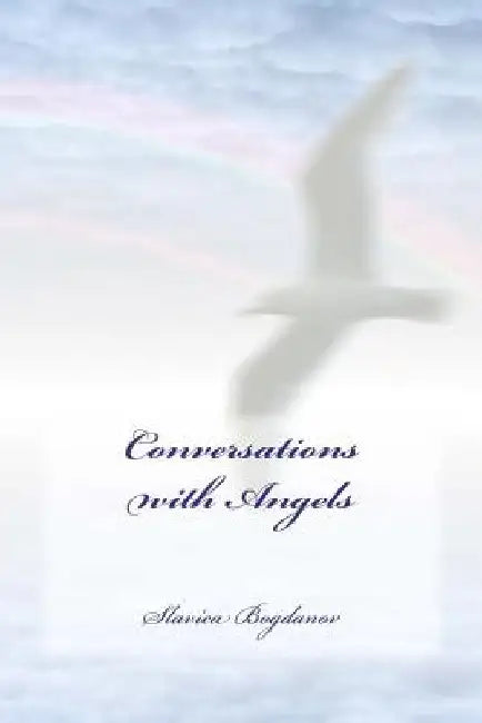 Conversations with Angels by Slavica Bogdanov