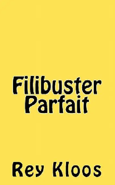 Filibuster Parfait by Rey Kloos
