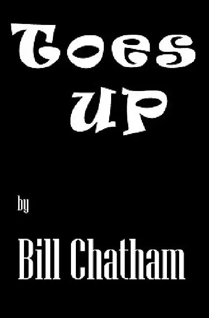 Toes UP by Bill Chatham
