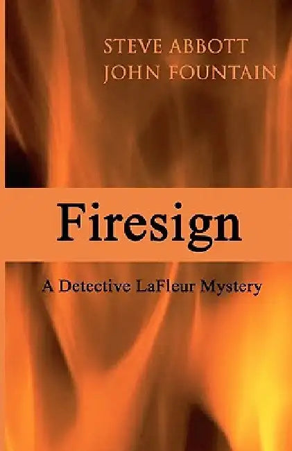 Firesign: A Detective LaFleur Mystery by John Fountain
