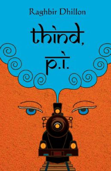 Thind, P.I. by Mina Manzini