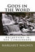 Gods in the Word: Archetypes in the Consonants by Margaret Magnus