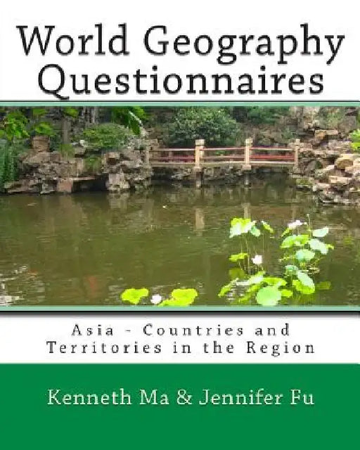 World Geography Questionnaires: Asia - Countries and Territories in the Region by Jennifer Fu