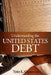 Understanding the United States Debt by Tyler L. Chessman