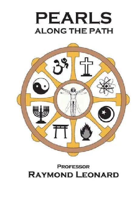Pearls Along The Path by Raymond Leonard