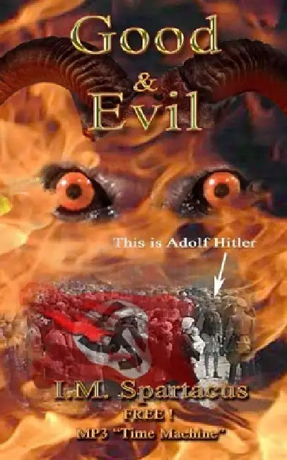 Good and Evil by I. M. Spartacus