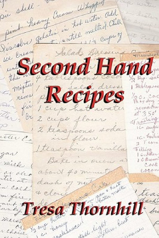 Second Hand Recipes by Tresa Thornhill