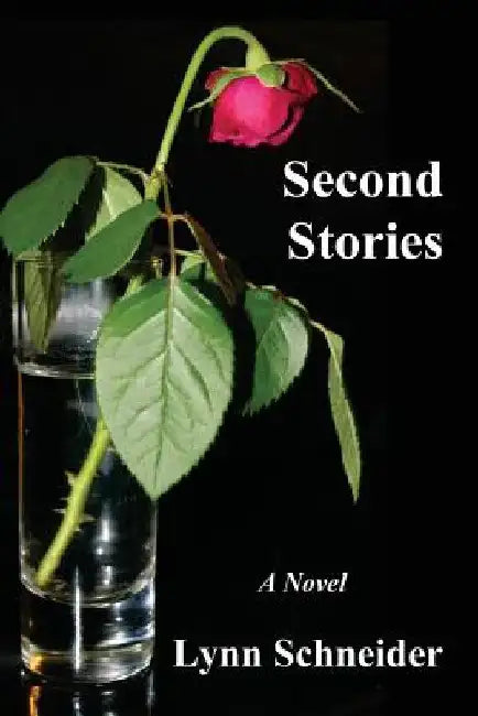Second Stories by Lynn Schneider