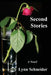 Second Stories by Lynn Schneider
