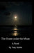 The Ocean under the Moon by Tony Stubits