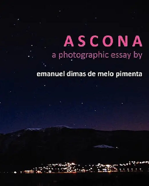 Ascona: a photographic essay by Emanuel Dimas De Melo Pimenta