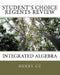 Student's Choice Regents Review: Integrated Algebra by Christopher Gu