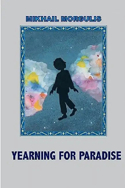 Yearning for Paradise by Thomas R. Beyer