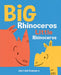 Big Rhinoceros, Little Rhinoceros by Jerrold Connors