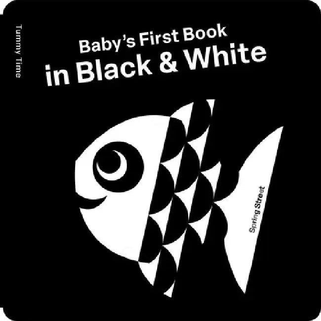 Spring Street Tummy Time: Baby's First Book in Black & White by Boxer Books