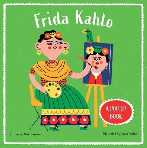 Frida Kahlo by Alice Harman, Teresa Bellón