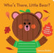 Who's There, Little Bear? by Teresa Bellón