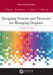Designing Systems and Processes for Managing Disputes by Nancy H. Rogers, Robert C. Bordone, Frank E. A. Sander