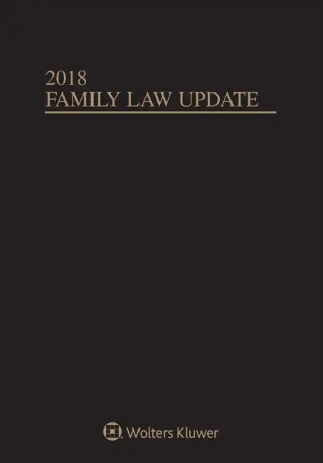 Family Law Update: 2018 Edition by Jonathan M. Purver