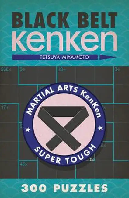 Black Belt Kenken(r) by Tetsuya Miyamoto