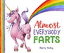 Almost Everybody Farts by Marty Kelley