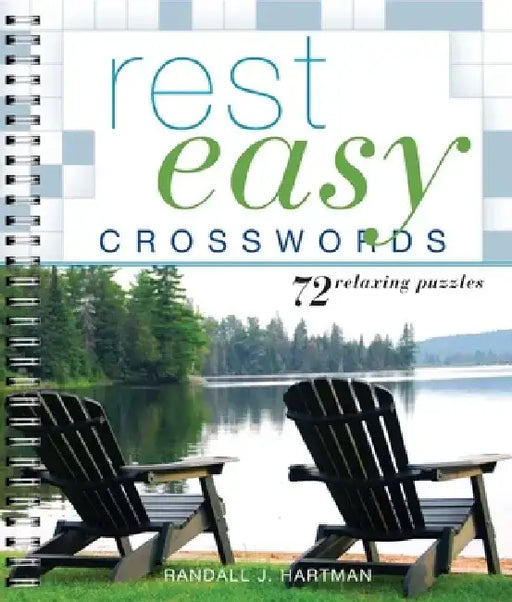 Rest Easy Crosswords: 72 Relaxing Puzzles by Randall J. Hartman