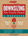 Downsizing the Family Home: A Workbook: What to Save, What to Let Go by Marni Jameson