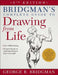 Bridgman's Complete Guide to Drawing from Life by George B. Bridgman