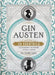 Gin Austen: 50 Cocktails to Celebrate the Novels of Jane Austen - A Cocktail Book by Colleen Mullaney