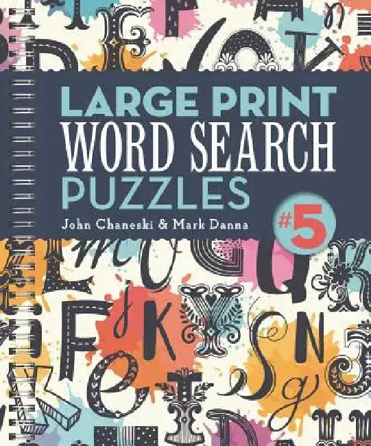 Large Print Word Search Puzzles 5 by John Chaneski