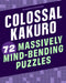 Colossal Kakuro: 72 Massively Mind-Bending Puzzles by Conceptis Puzzles