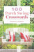 100 Porch Swing Crosswords by Thomas Joseph