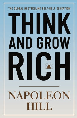 Think & Grow Rich by Napoleon Hill