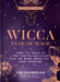 Wicca Year of Magic, Volume 8: From the Wheel of the Year to the Cycles of the Moon, Magic for Every Occasion by Lisa Chamberlain