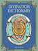 Divination Dictionary: A Beginner's Guide to Fortune-Telling by Lillian Verner-Bonds
