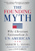 The Founding Myth: Why Christian Nationalism Is Un-American by Andrew L. Seidel