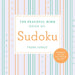 The Peaceful Mind Book of Sudoku by Frank Longo