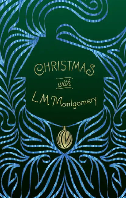 Christmas with L. M. Montgomery by L. M. Montgomery